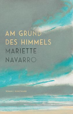 Am Grund des Himmels | Mariette Navarro | Buch | 160 S. | Deutsch | 2025