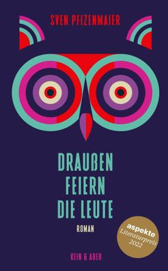 Draußen feiern die Leute | Gewinner des 44. ZDF-"aspekte"-Literaturpreises