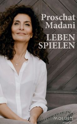 Leben spielen | Proschat Madani | Buch | 192 S. | Deutsch | 2025 | Molden Verlag