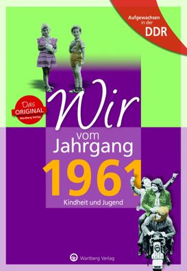 Aufgewachsen in der DDR - Wir vom Jahrgang 1961 - Kindheit und Jugend | Fiedler