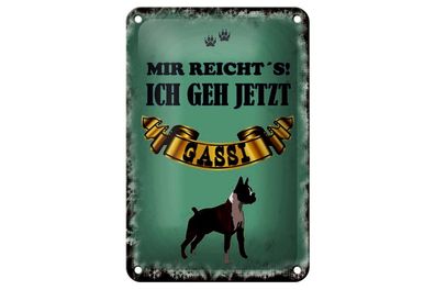 Blechschild Mir reicht`s ich geh Gassi, 3 verschied Größen, Hobby