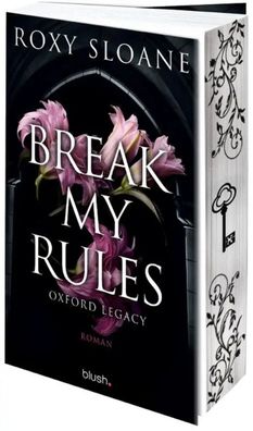 Break My Rules - Oxford Legacy | Roxy Sloane | Taschenbuch | Oxford Legacy