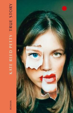 True Story | Kate Reed Petty | Buch | 448 S. | Deutsch | 2021 | Ecco
