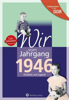 Aufgewachsen in der DDR - Wir vom Jahrgang 1946 - Kindheit und Jugend | Buch
