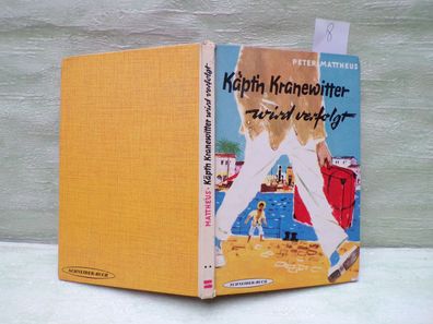 Peter Mattheus Käpt´n Kranewitter wird verfolgt Walter Rieck Schneider München 13