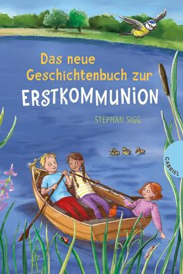 Das neue Geschichtenbuch zur Erstkommunion | Stephan Sigg | Buch | 96 S. | 2023