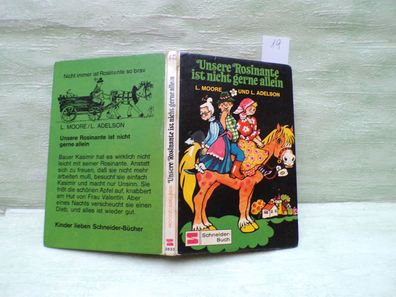 Moore Adelson Unsere Rosinante ist nicht gerne allein Renate Vögel Cossmann 1973