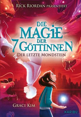 Die Magie der 7 Göttinnen (Band 2) - Der letzte Mondstein (Rick Riordan