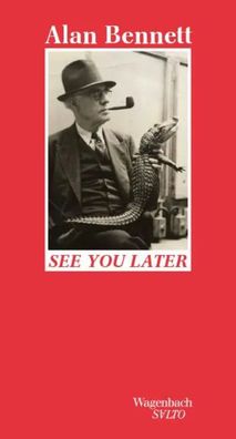 See you later | Alan Bennett | Buch | Salto | 112 S. | Deutsch | 2025