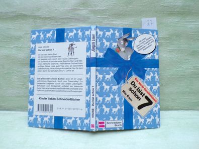 Max Kruse Erich Hölle Ingeborg Haun Du bist schon 7 Schneider 1/1985 Geschenkbuch