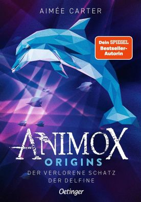 Animox Origins 1. Der verlorene Schatz der Delfine | Aimée Carter | Buch | 2025