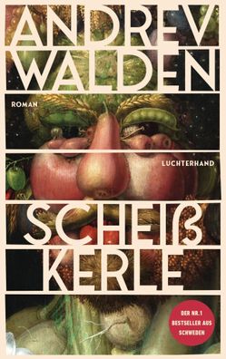Scheißkerle | Andrev Walden | Buch | 416 S. | Deutsch | 2025 | Luchterhand
