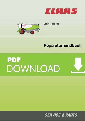 Reparatur Handbuch Claas Mähdrescher Lexion 560 - 510 Werkstatthandbuch