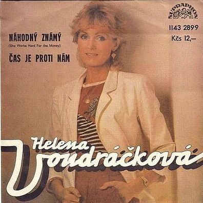 Helena Vondrackova - She Works Hard For The Money / Cas Je Proti Nam 45 single 7"