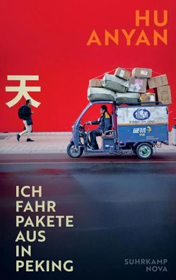Ich fahr Pakete aus in Peking | Hu Anyan | Buch | 295 S. | Deutsch | 2025