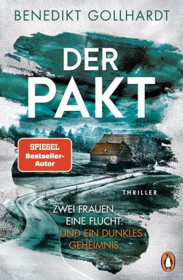 Der Pakt - Zwei Frauen. Eine Flucht. Und ein dunkles Geheimnis. | Thriller