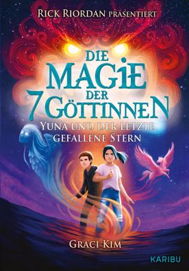 Die Magie der 7 Göttinnen (Band 1) - Yuna und der letzte gefallene Stern