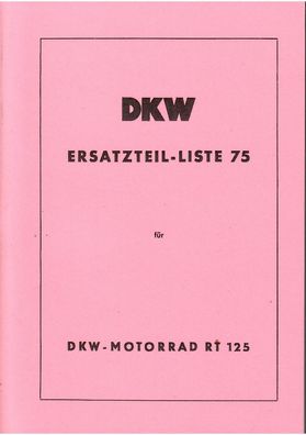 DKW Ersatzteilliste Nr 75 RT 125 mit Presstahlgabel und Gummifederung vorn