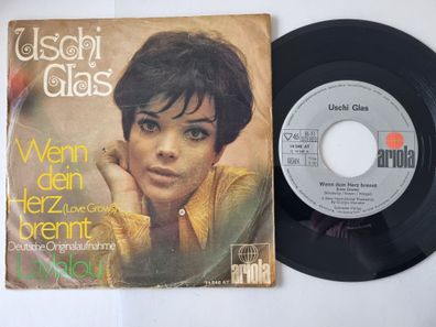 Uschi Glas - Wenn Dein Herz Brennt (Love Grows) 7'' Vinyl Germany