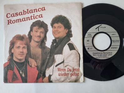 Casablanca Romantica - Wenn Du jetzt wieder gehst 7'' Vinyl Germany