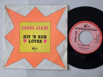 Carol Jiani - Hit 'N Run Lover 7'' Vinyl Holland