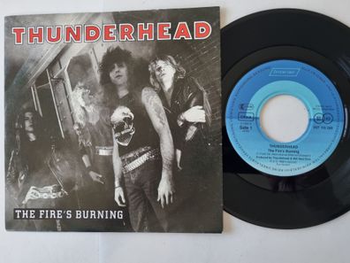 Thunderhead - The Fire's Burning 7'' Vinyl Germany