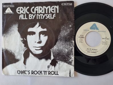 Eric Carmen - All By Myself/ That's Rock 'n' Roll 7'' Vinyl Germany