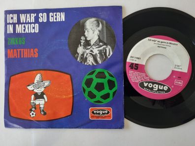 Matthias - Ich wär' so gern in Mexico 7'' Vinyl Germany