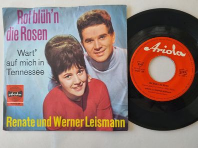 Renate Und Werner Leismann - Rot Blüh'n Die Rosen 7'' Vinyl Germany