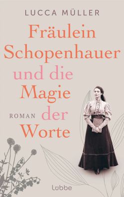 Fräulein Schopenhauer und die Magie der Worte | Lucca Müller | Taschenbuch