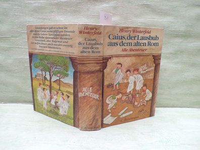 Henry Winterfeld Caius der Lausbub aus dem alten Rom Alle Abenteuer Bertelsmann 1979