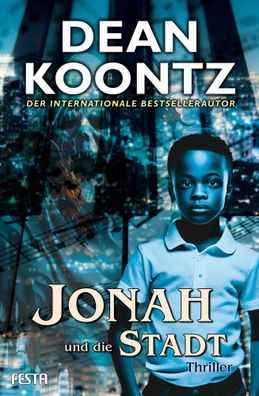 Jonah und die Stadt | Thriller | Dean Koontz | Taschenbuch | 544 S. | Deutsch
