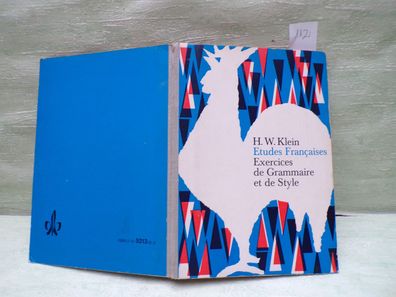 H W Klein Etudes Francaises Exercises de Grammaire et de Style Ernst Klett 4. Auflage