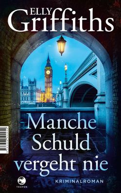 Manche Schuld vergeht nie | Kriminalroman | Elly Griffiths | Taschenbuch | 2025