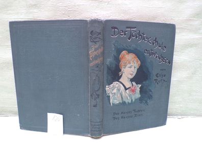 Der Töchterschule entwachsen Elise Roth Schwabachers Verlag Farbschnitt rot
