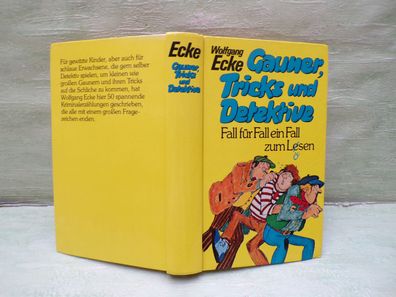 Wolfgang Ecke Gauner Tricks & Detektive Fall für Fall ein Fall zum lösen Erich Hölle