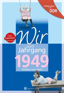 Aufgewachsen in der DDR - Wir vom Jahrgang 1949 - Kindheit und Jugend | Buch