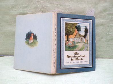 Gertrud Bohnhof Die Sonntagskinder im Walde Johannes Grüger Gundert 1/1936