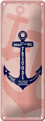 Blechschild Freunde Anker sind immer da, 4 verschied Größen,