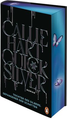 Quicksilver - Tochter des Silbers. Gefangener der Schatten | Callie Hart | Buch
