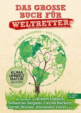 Das große Buch für Weltretter | Die Welt verstehen - und verändern | Buch | 2020
