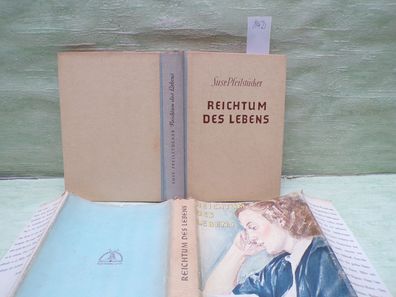 Suse Pfeilstücker Reichtum des Lebens Hoch Verlag 1949 HL SU