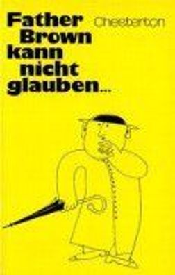 Father Brown kann nicht glauben…