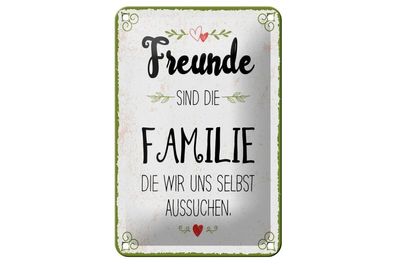 Blechschild Freunde sind Familie die wir uns aussuchen, 3 verschied Größen,