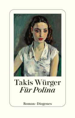 Für Polina | Takis Würger | Buch | 304 S. | Deutsch | 2025 | Diogenes Verlag AG