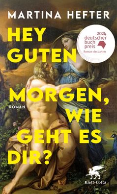 Hey guten Morgen, wie geht es dir? | Roman Deutscher Buchpreis 2024 | Hefter
