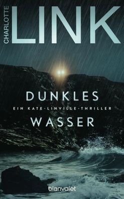 Dunkles Wasser | Ein Kate-Linville-Thriller | Charlotte Link | Buch | 576 S