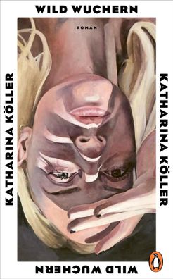 Wild wuchern | Katharina Köller | Buch | 208 S. | Deutsch | 2025 | Penguin [9]