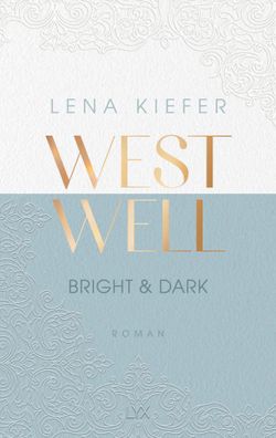Westwell - Bright & Dark | Lena Kiefer | Taschenbuch | Westwell | 464 S. | 2022
