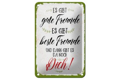 Blechschild gute beste Freunde und dann gibt es, 4 verschied Größen,